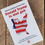 Donald Trump is niet gek