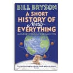 A short history of nearly everything